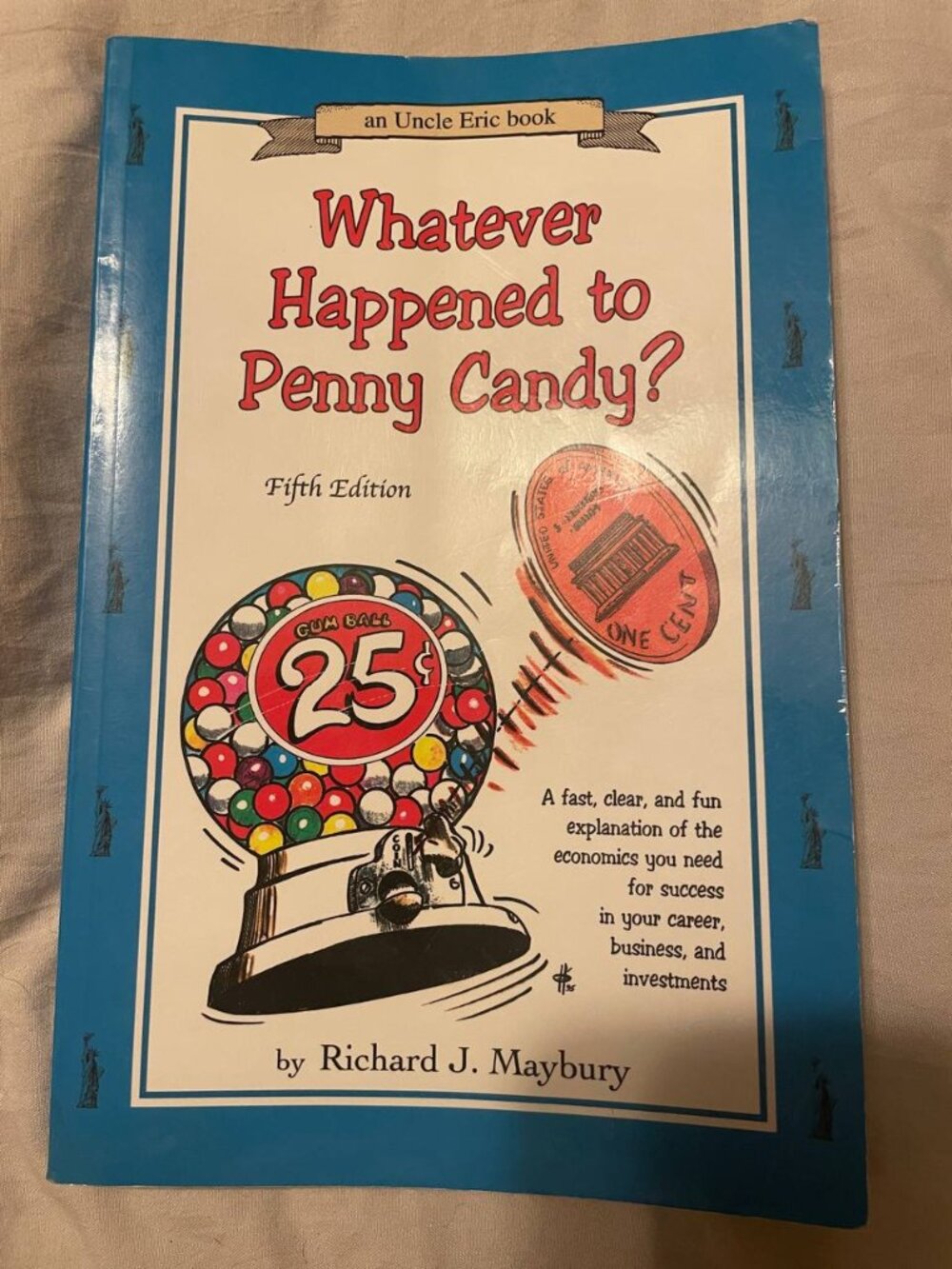 Richard J. Maybury 'Whatever Happened to Penny Candy?' Economics homeschool